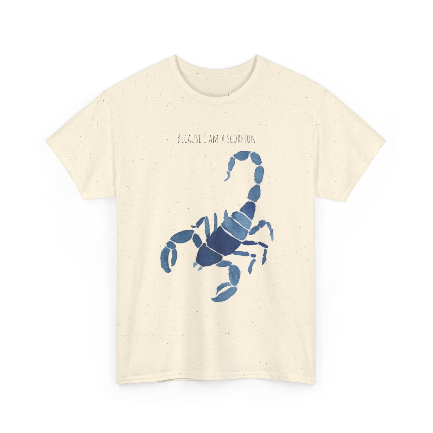 Scorpion Graphic Unisex Heavy Cotton Tee - "Because I Am A Scorpion"